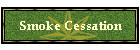 Smoke Cessation